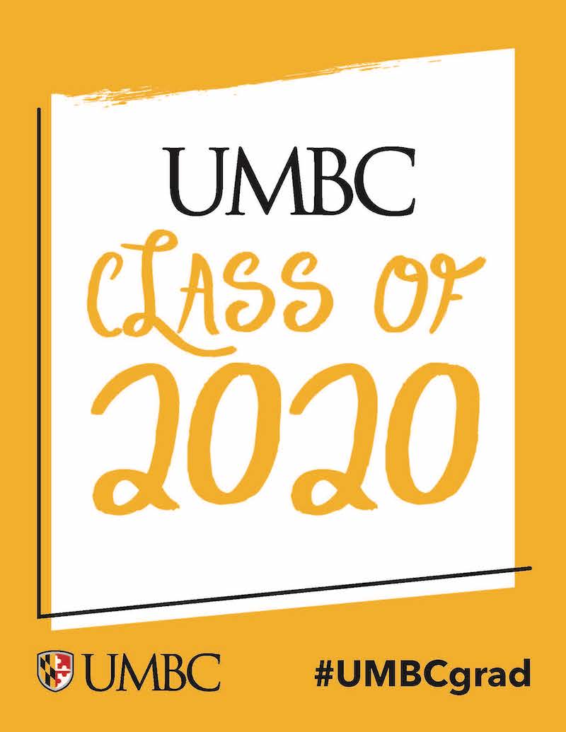Gold photo border with gold text saying UMBC Class of 2020 in the middle of the printable frame and #UMBCGrad and UMBC logo on bottom.